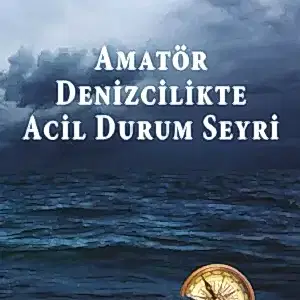Amatör Denizcilikte Acil Durum Seyri