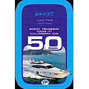 Sürat Teknesini Daha İyi Kullanmak İçin 50 Öneri